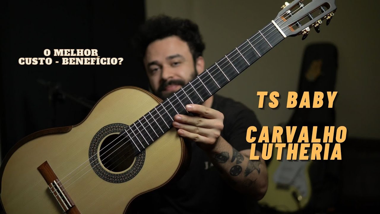 O violão com o MELHOR CUSTO-BENEFÍCIO - TS Baby Carvalho Lutheria