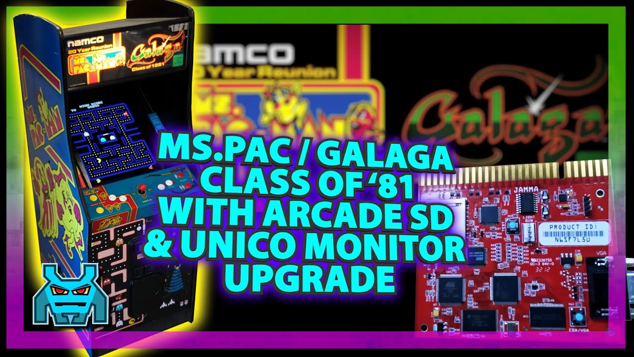 Transforming Ms. Pac-Man/Galaga Class of '81 Arcade with Arcade SD & Unico Monitor Upgrade!