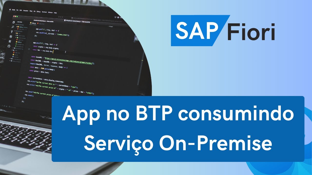 Curso SAP Fiori Freestyle 061: Comunicação de App (BAS) com ambiente On-Premise usando SCC