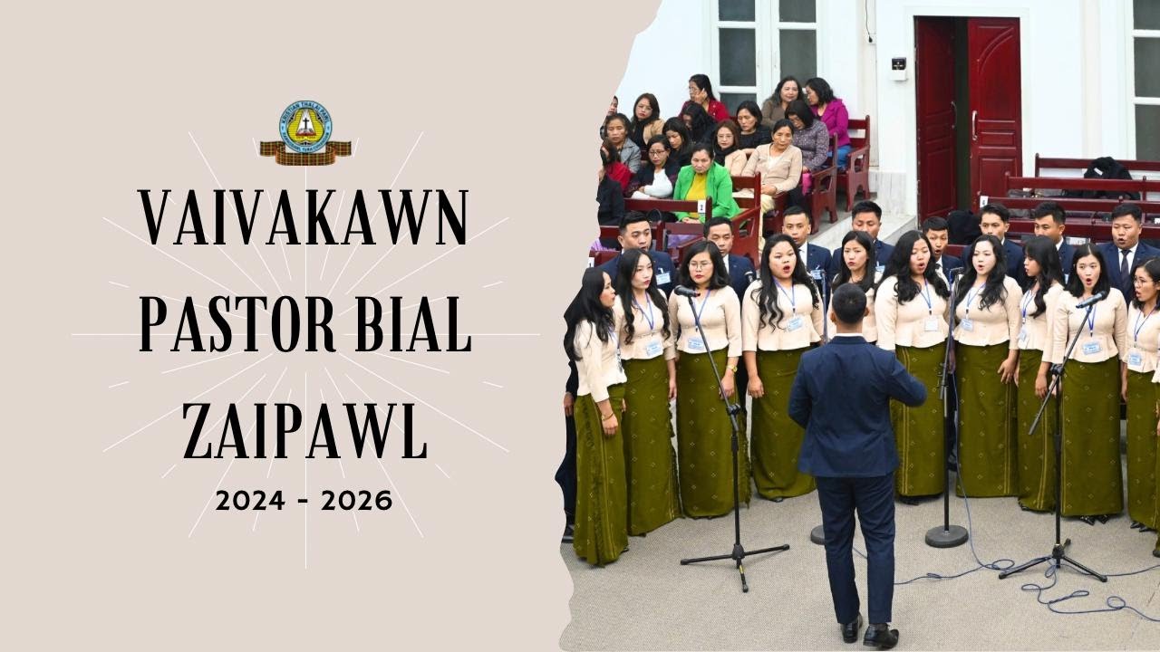 VAIVAKAWN PASTOR BIAL ZAIPAWL | ISU MIN TLAN AVANGIN KA LAWM E