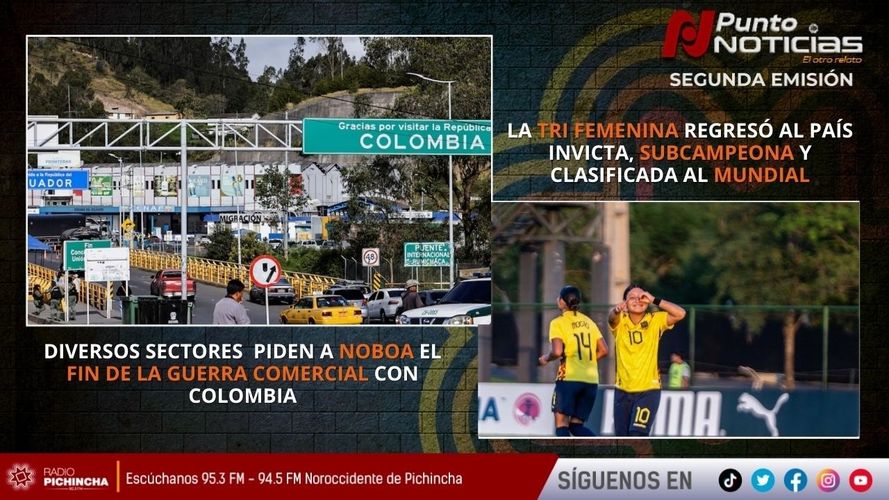 🔴 EN VIVO /  Diversos sectores  piden a Noboa el fin de la guerra comercial con Colombia