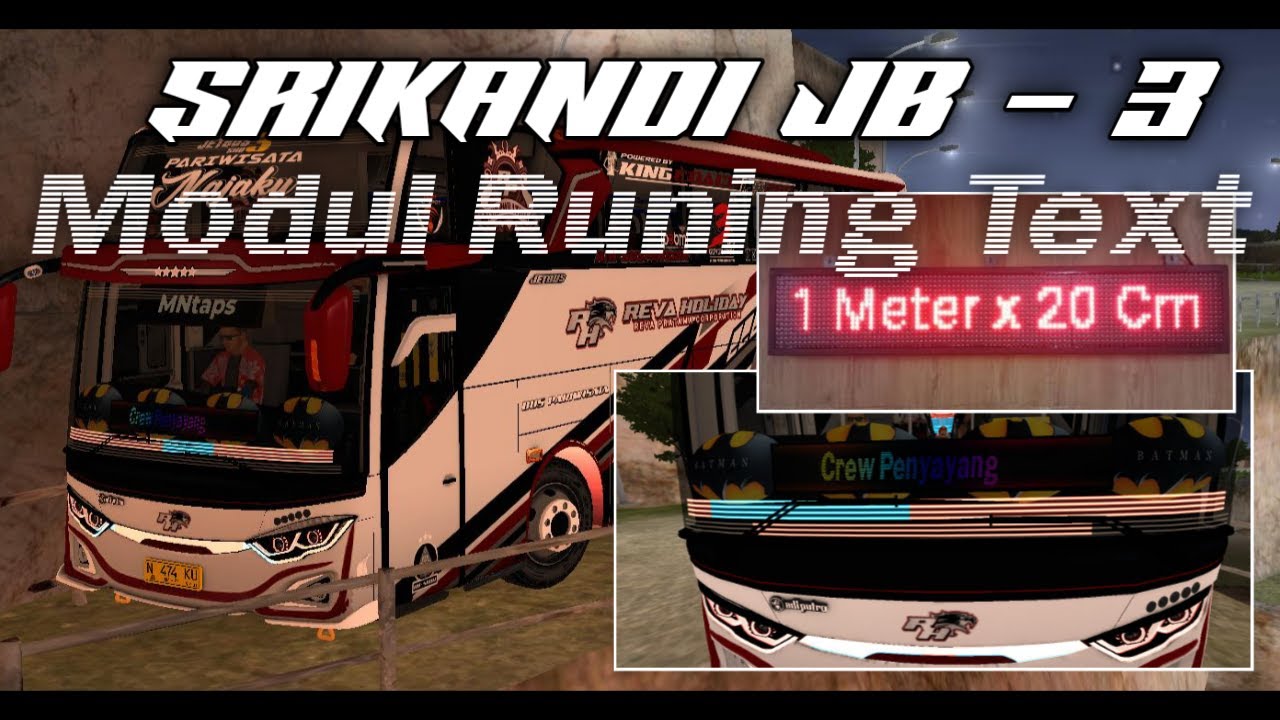KODENAME RUNING TEKS SRIKANDI ROMBAK JB3 || BUSSID V371