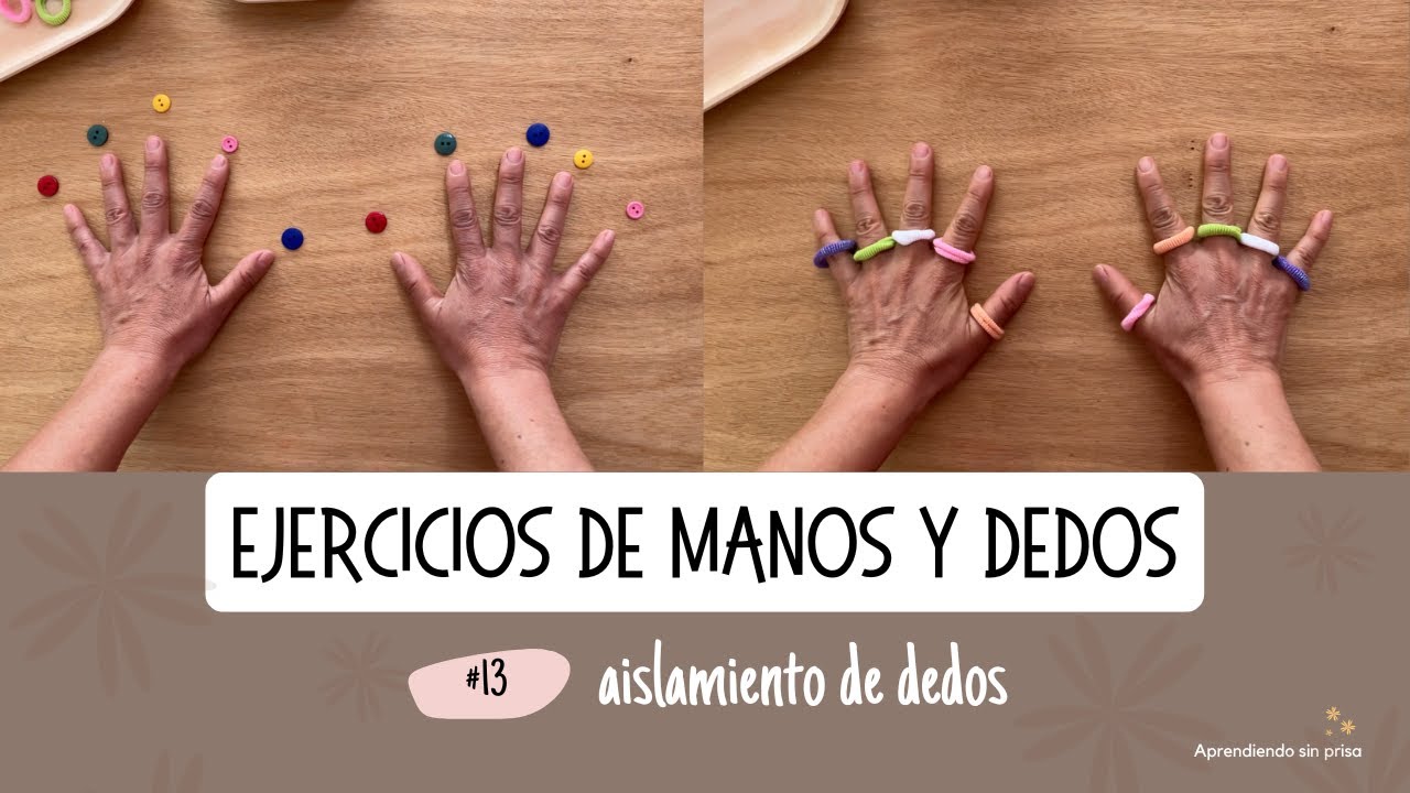 Ejercicios de manos y dedos #13. Aislamiento de dedos.