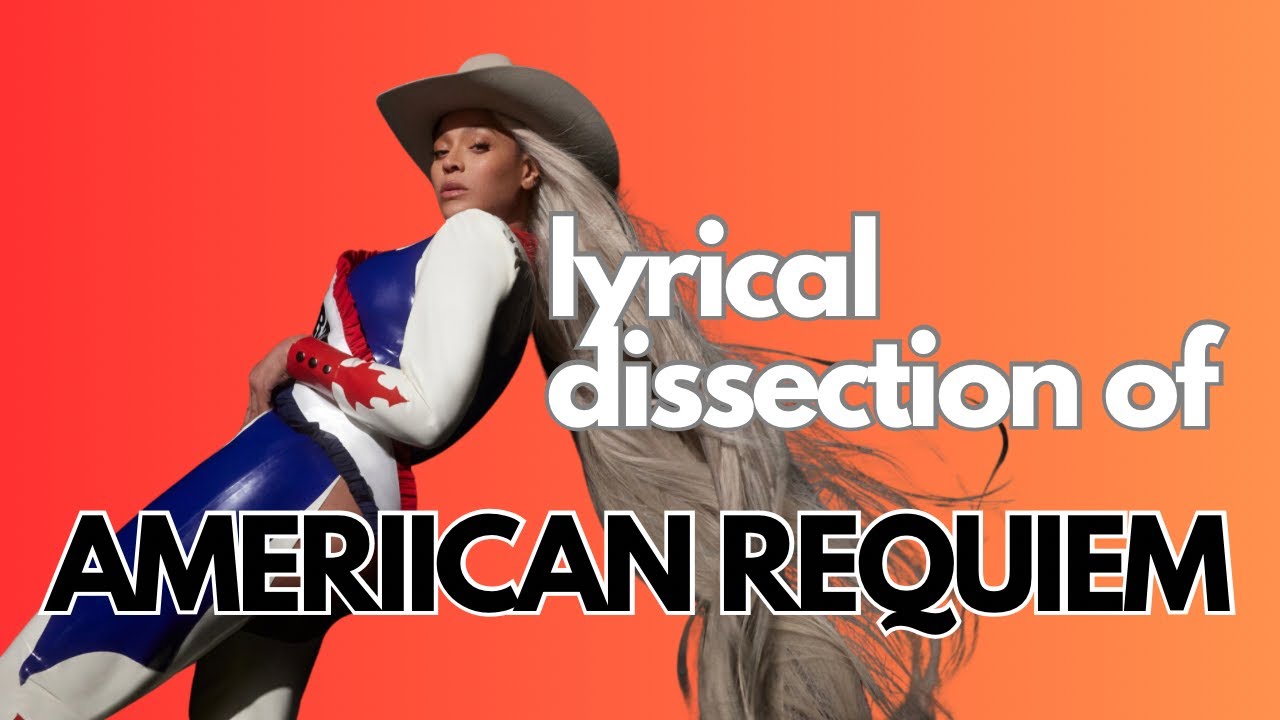 Poet Breaks Down the Lyrics to COWBOY CARTER Track 1: “AMERIICAN REQUIEM”
