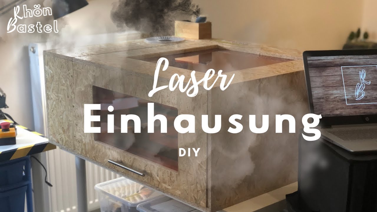 Lasergravierer Einhausung DIY | Rhön Bastel