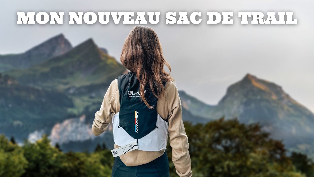 MON NOUVEAU SAC DE TRAIL : TEST DU SALOMON ADV SKIN 5