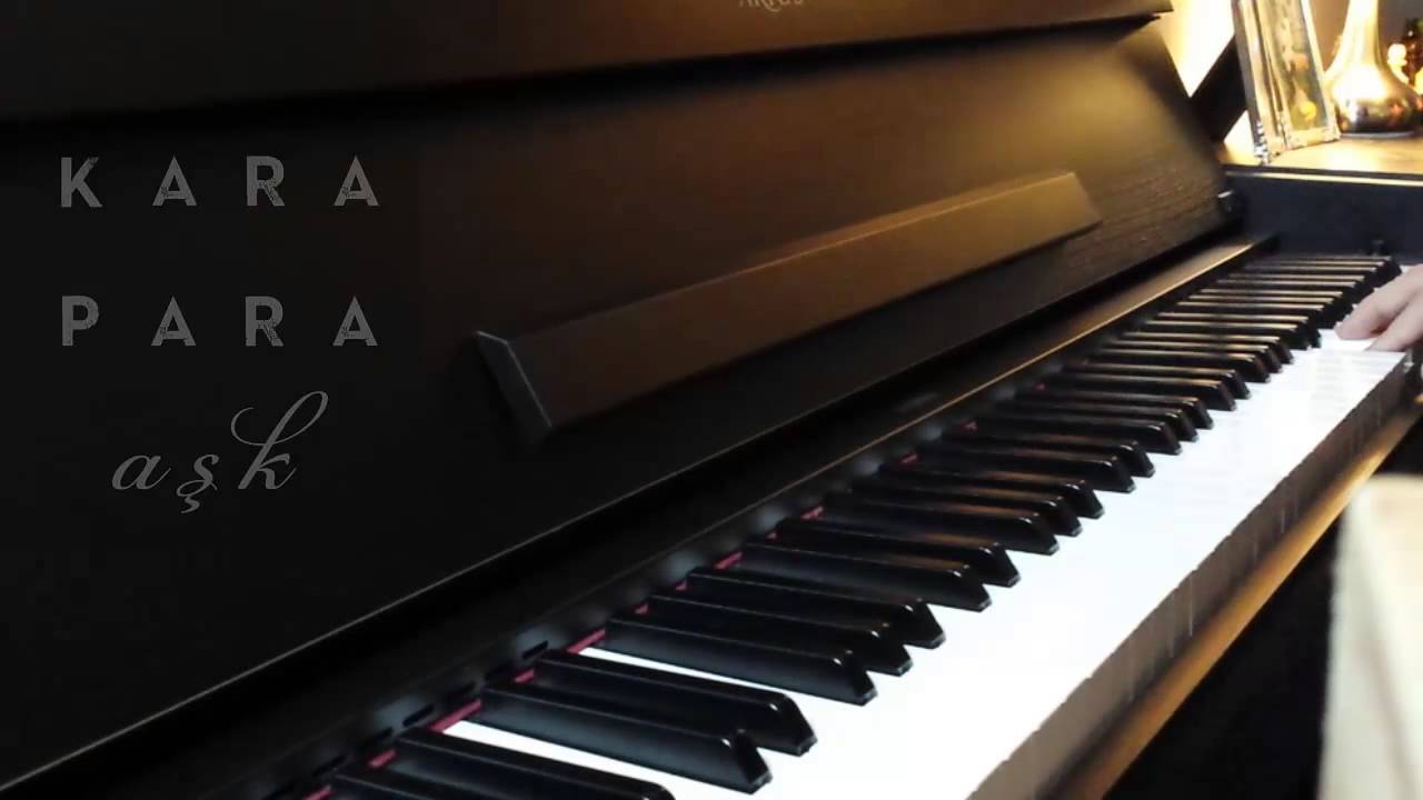Kara Para Ask ( caresizim) Piano by Engin