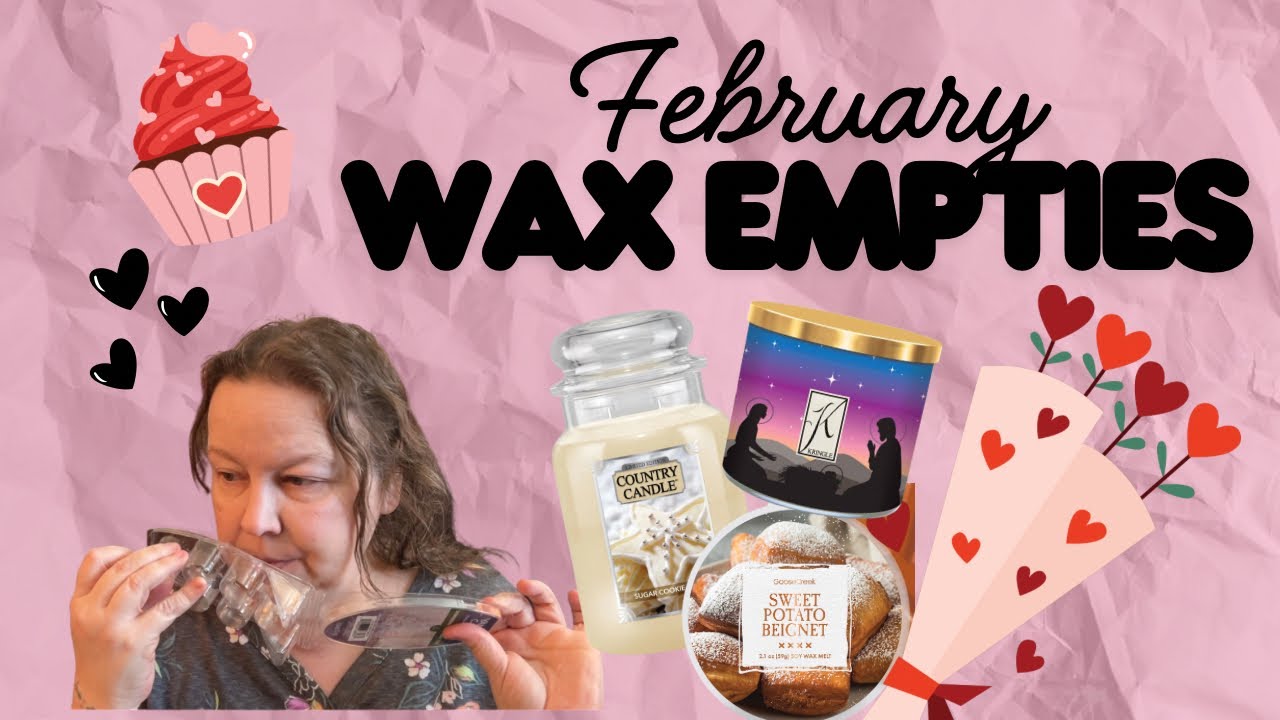 What I&rsquo;ve Been Warming & Burning - Candle Retail Vendor & Scentsy Wax Empties February 😱 Many!