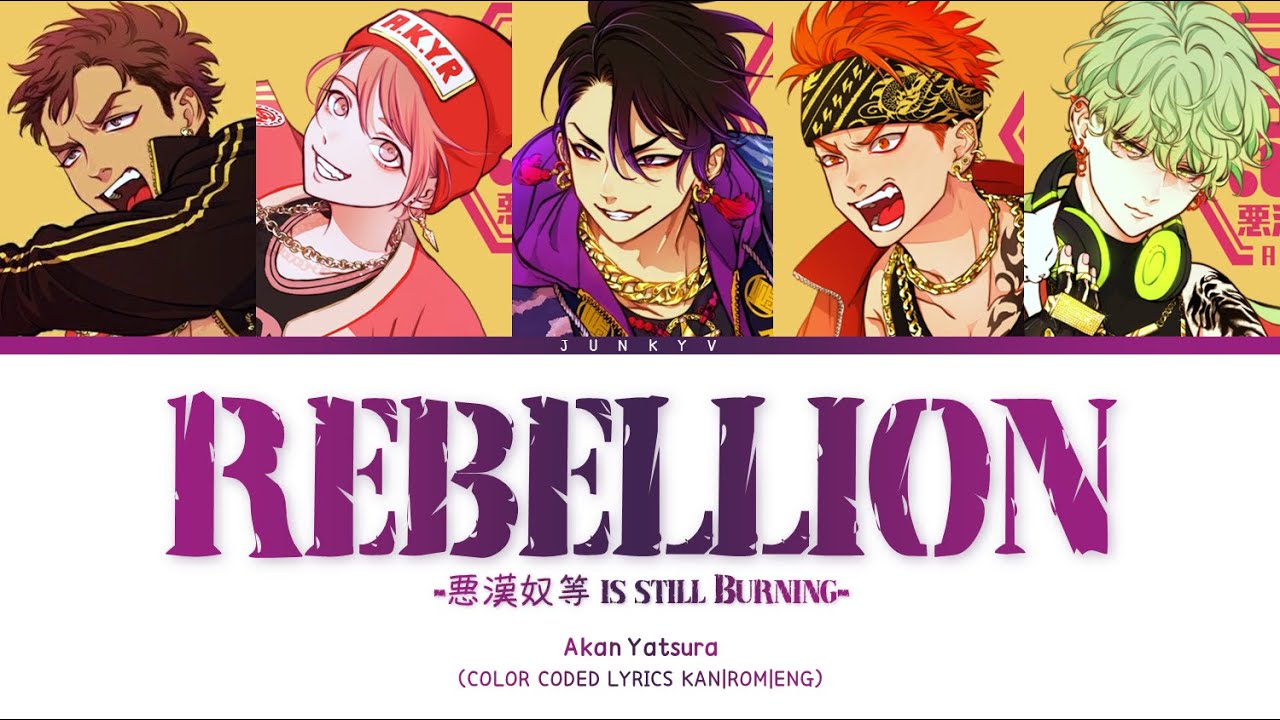 「 Paradox Live 」REBELLION -惡漢奴等 is still Burning- (Full ver.) – Akan Yatsura [KAN|ROM|ENG]
