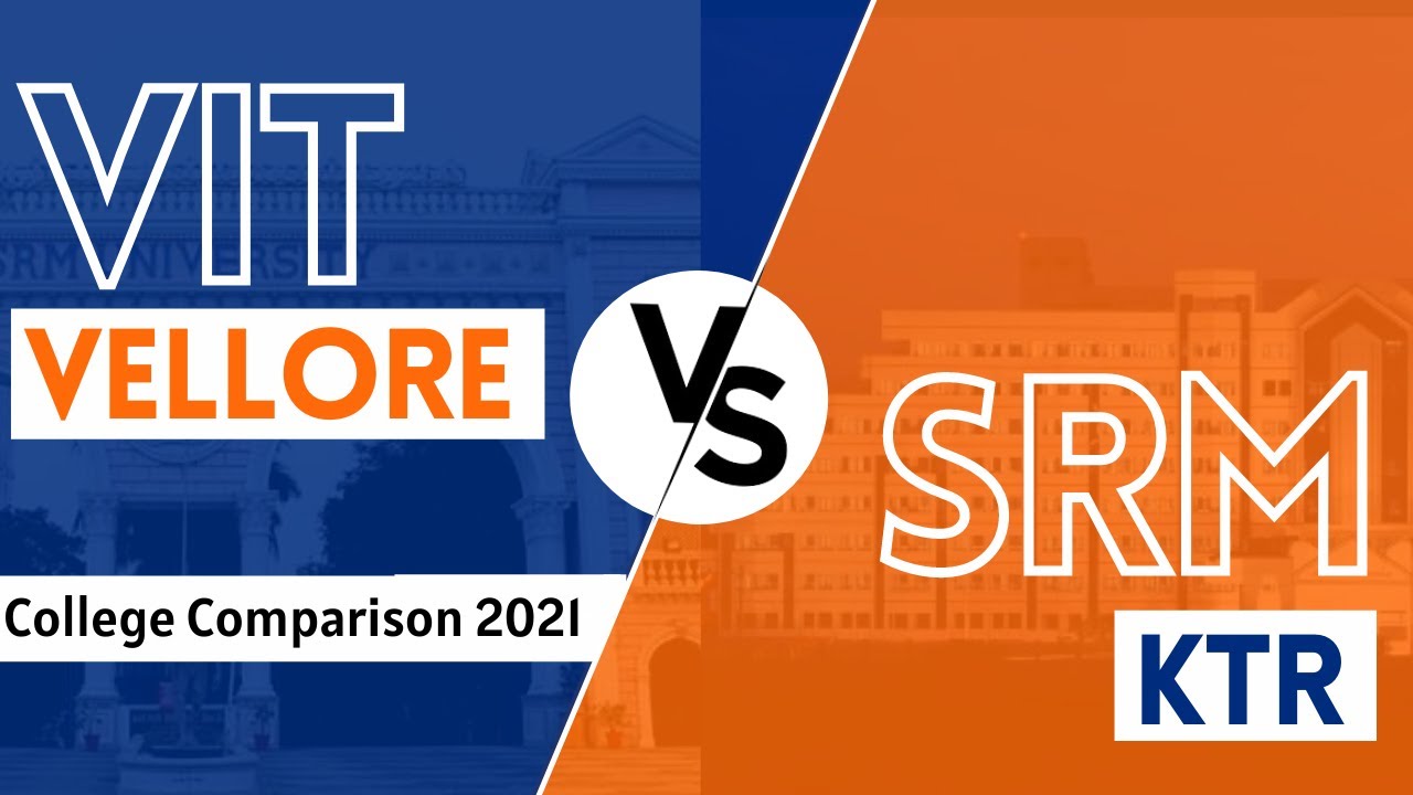 VIT Vs SRM 🔥 | Campus Confusion | Which One is Worth it? 🔥🔥