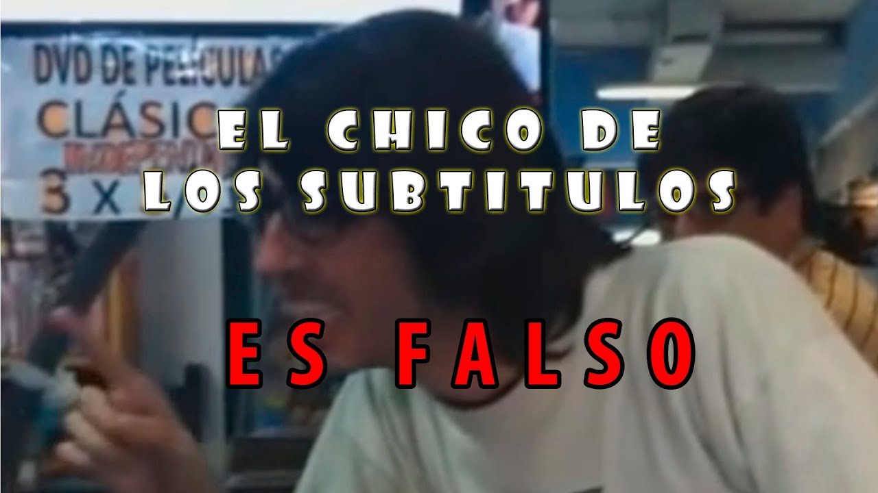 El chico de los subt&iacute;tulos | La historia detr&aacute;s de.