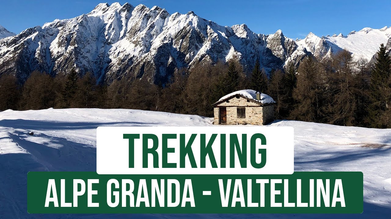 Alpe Granda - Valtellina