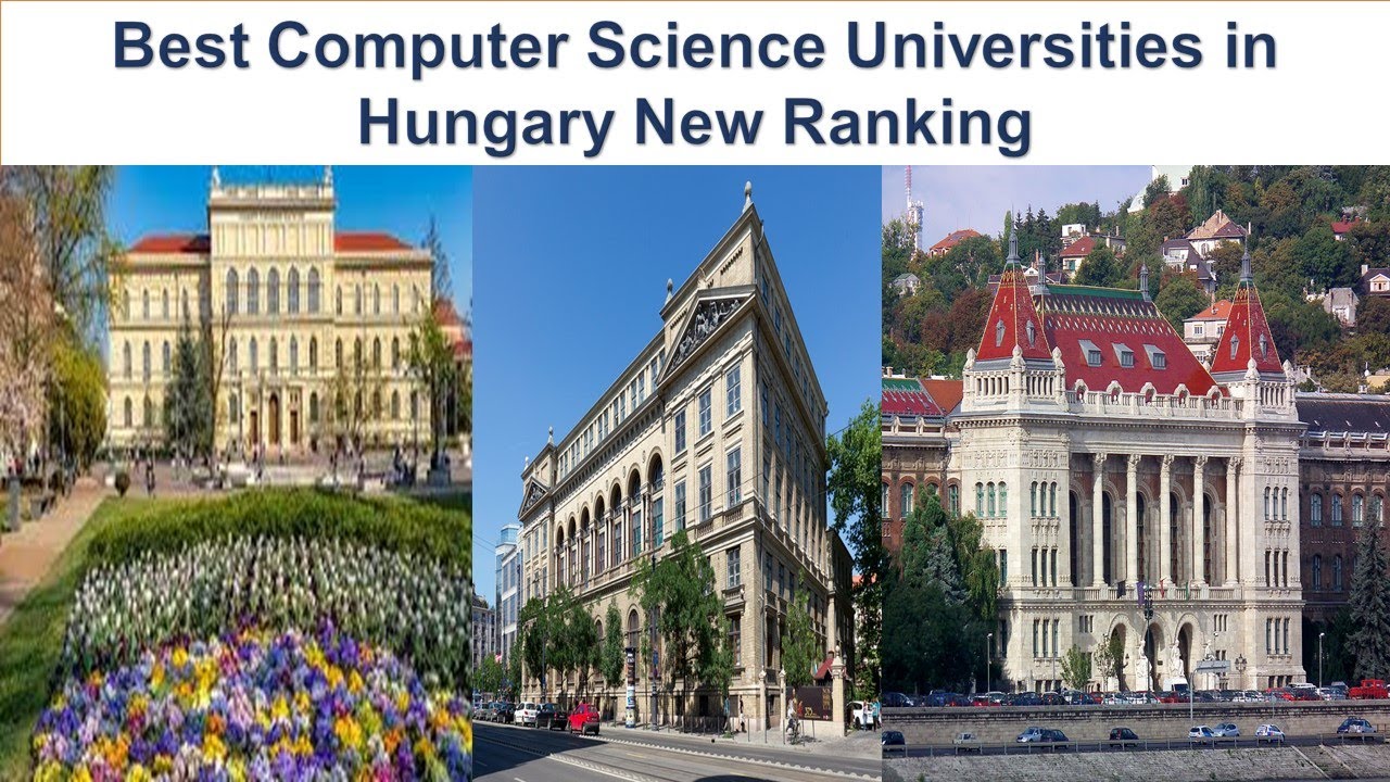BEST COMPUTER SCIENCE UNIVERSITIES IN HUNGARY NEW RANKING