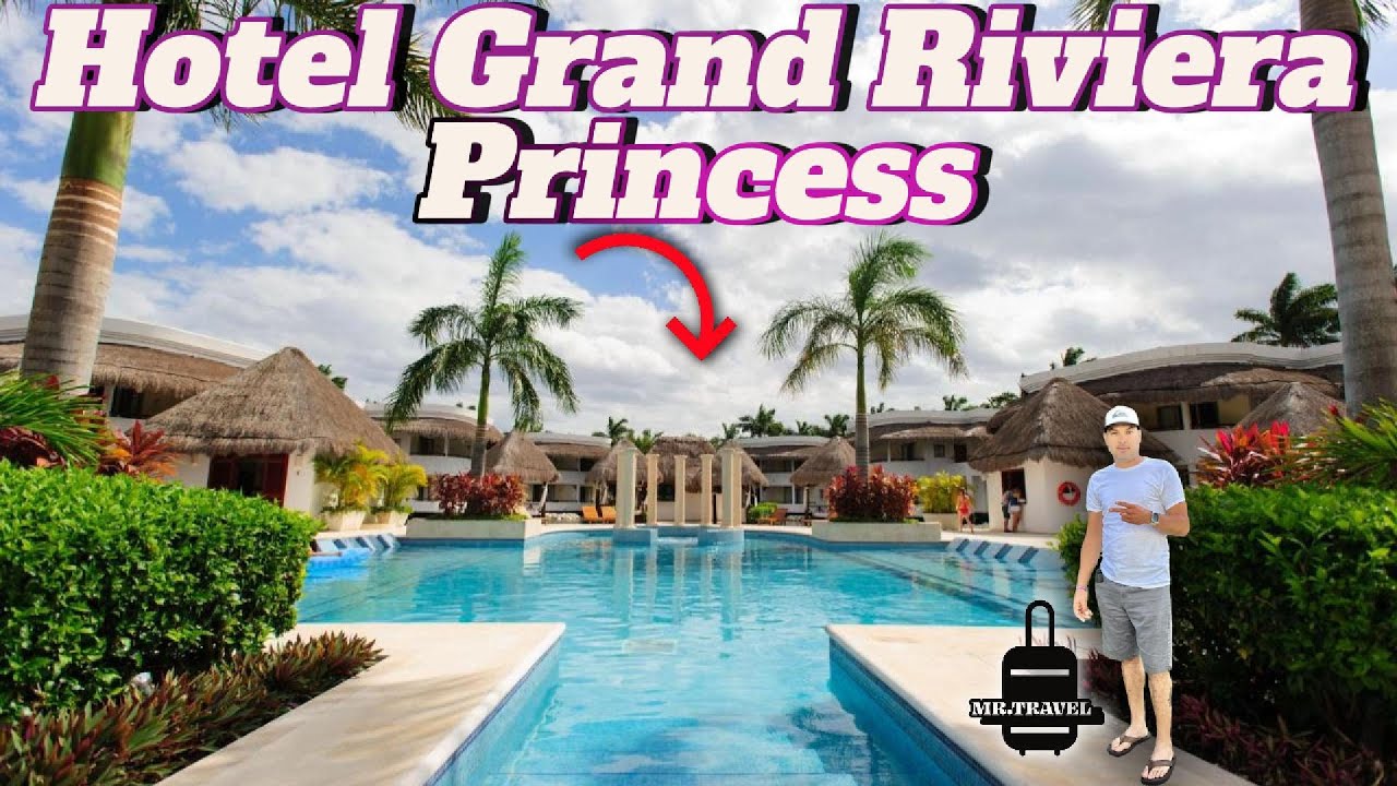 🇲🇽Conociendo El Grand Riviera Princess: Tour Completo Del Resort Todo Incluido 🇲🇽