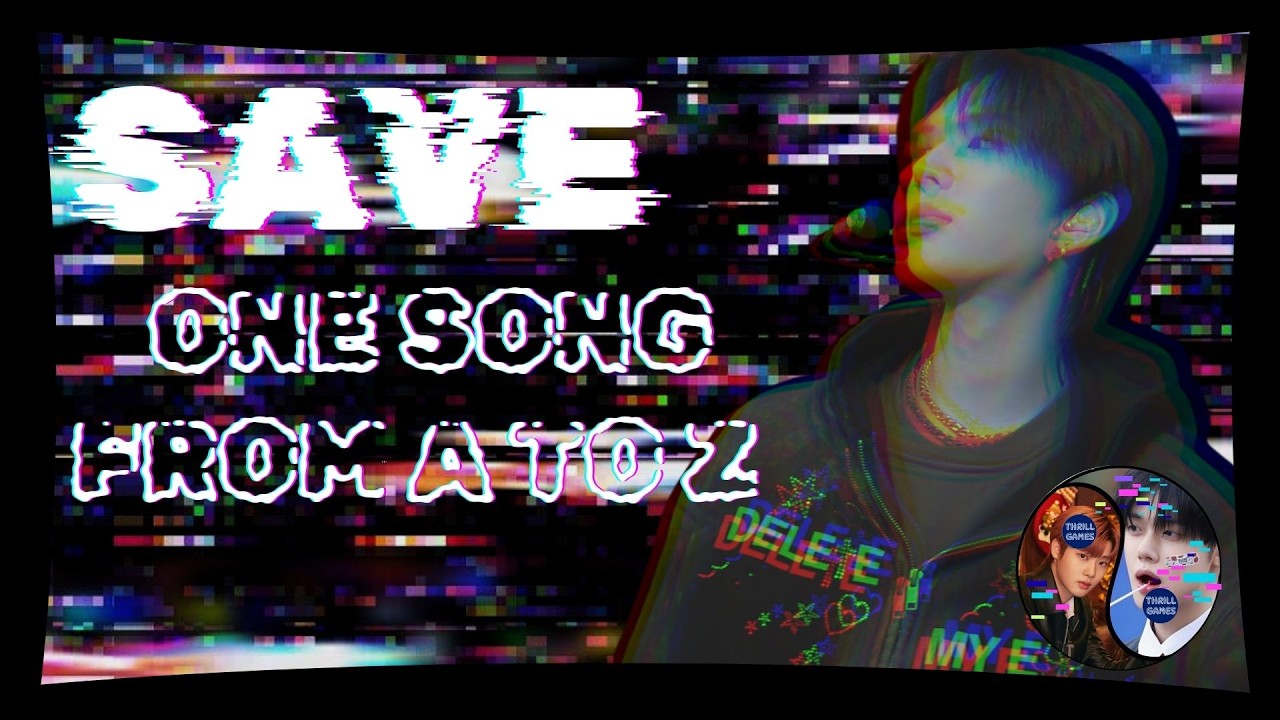 SAVE ONE SONG FROM A TO Z | Thrill Games
