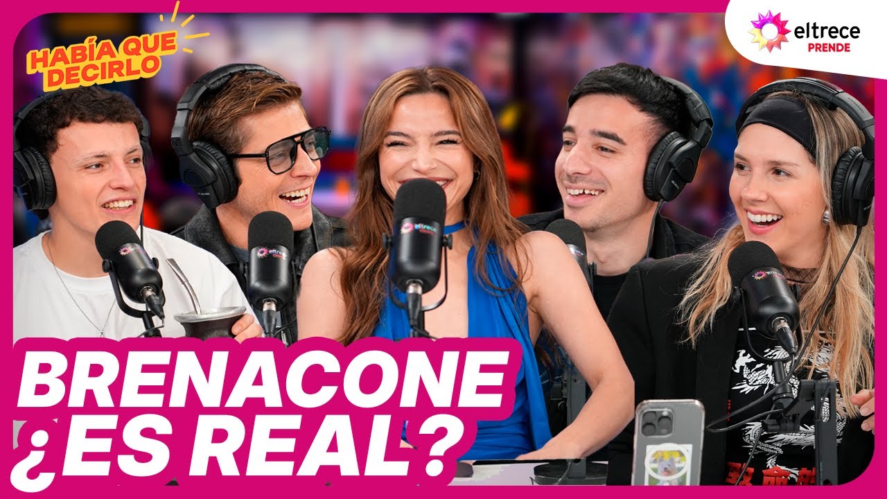 BRENACONE ¿ES REAL? - HABÍA QUE DECIRLO - Programa completo del 18/08/25