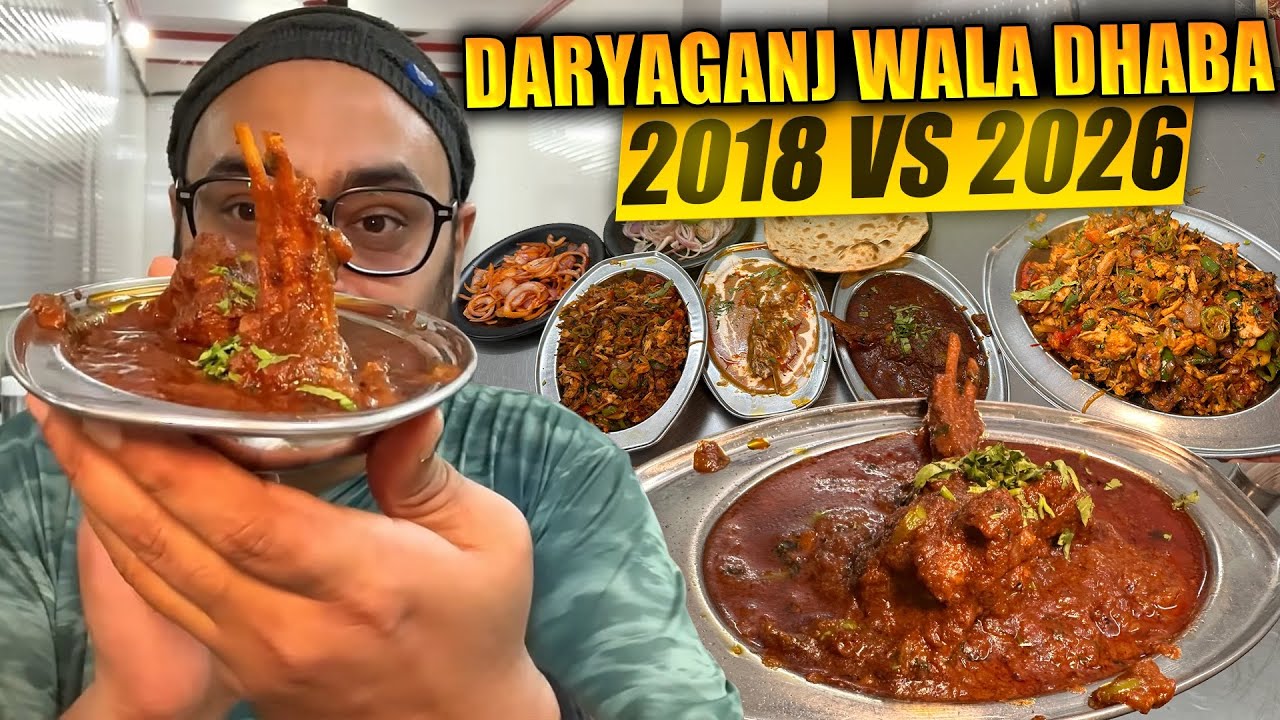 2018 vs 2026 Taste Test, Daryaganj Wala Dhaba Ka Mutton Korma, Cream Meat & Chicken Chaat