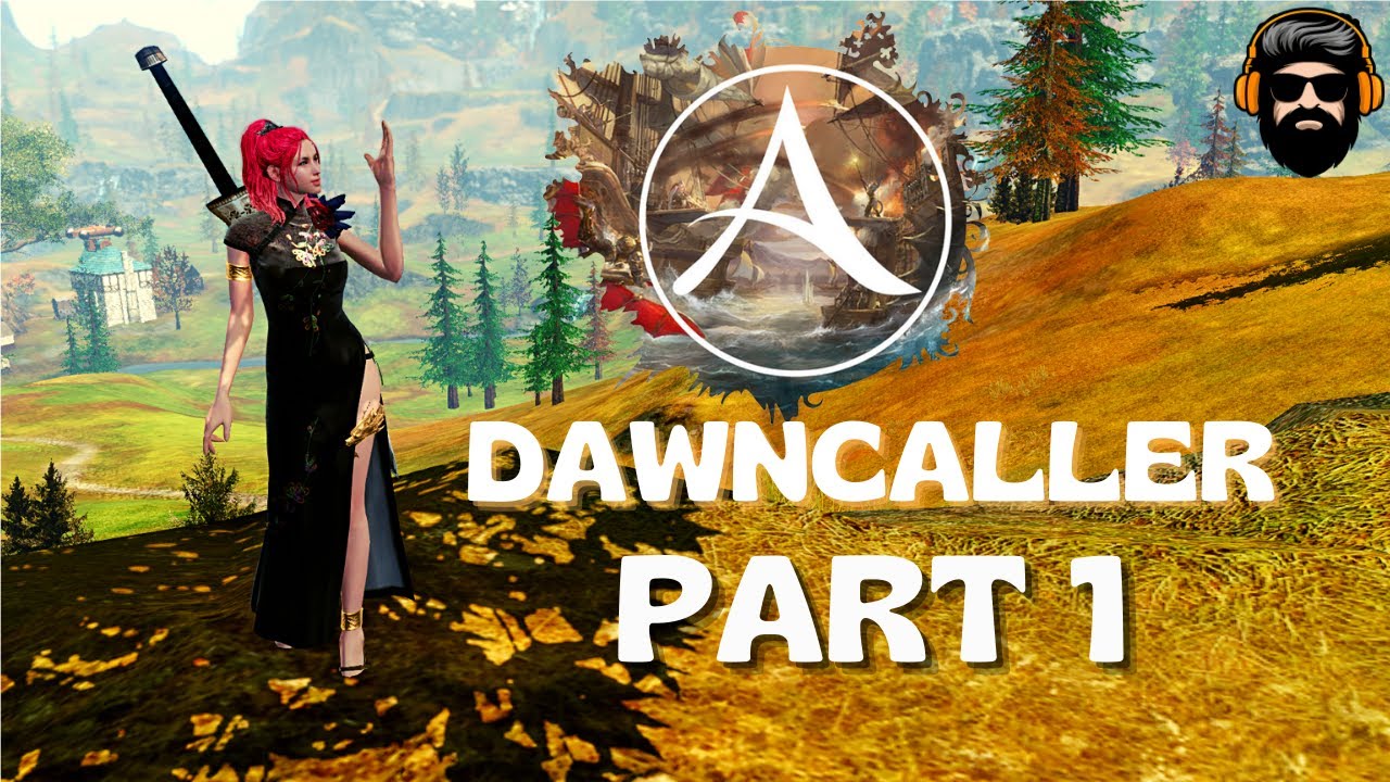 ARCHEAGE UNCHAINED Gameplay -  Leveling Dawncaller - Part 1 (no commentary)