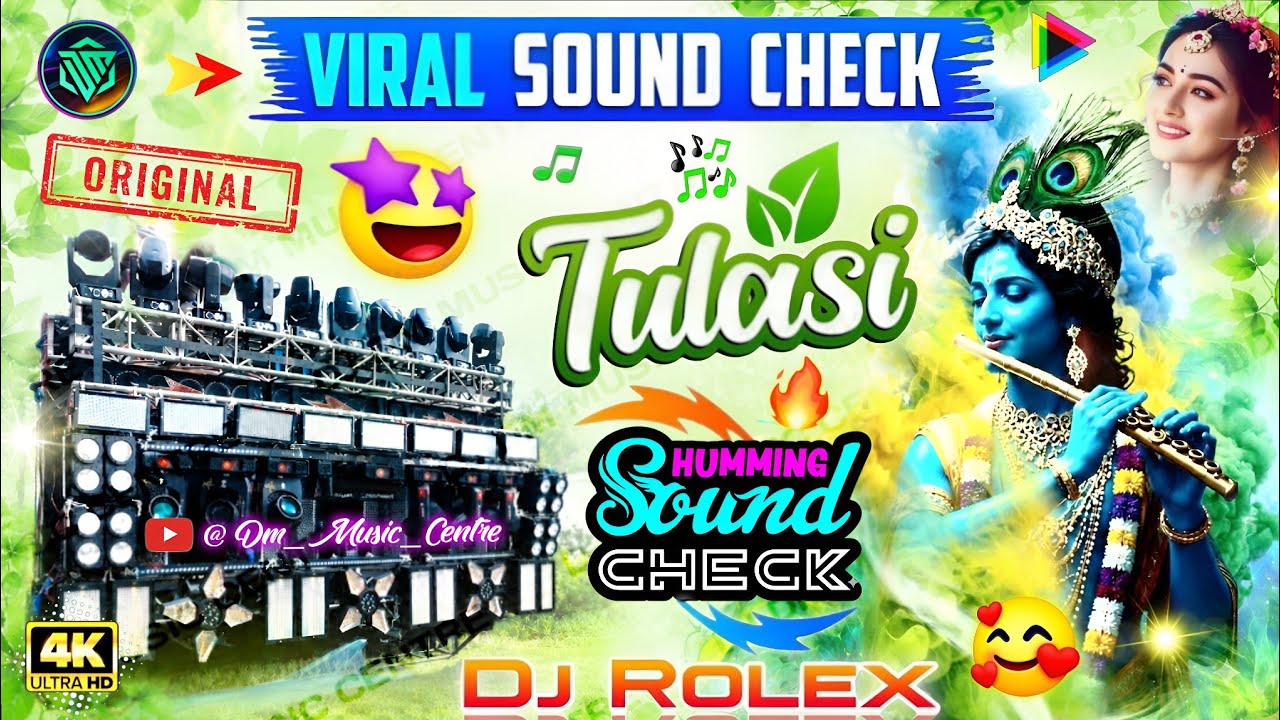 Tulasi High Quality Sound Check 🌿 Dj Rolex 🔥 Power Music Haridwar Sound Check ✅ Humming Bass Mix
