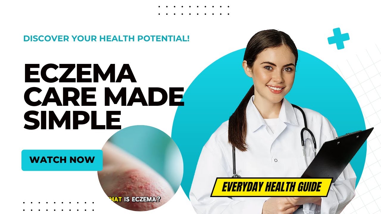 Eczema: Causes, Symptoms & Treatment Tips | Everyday Health Guide