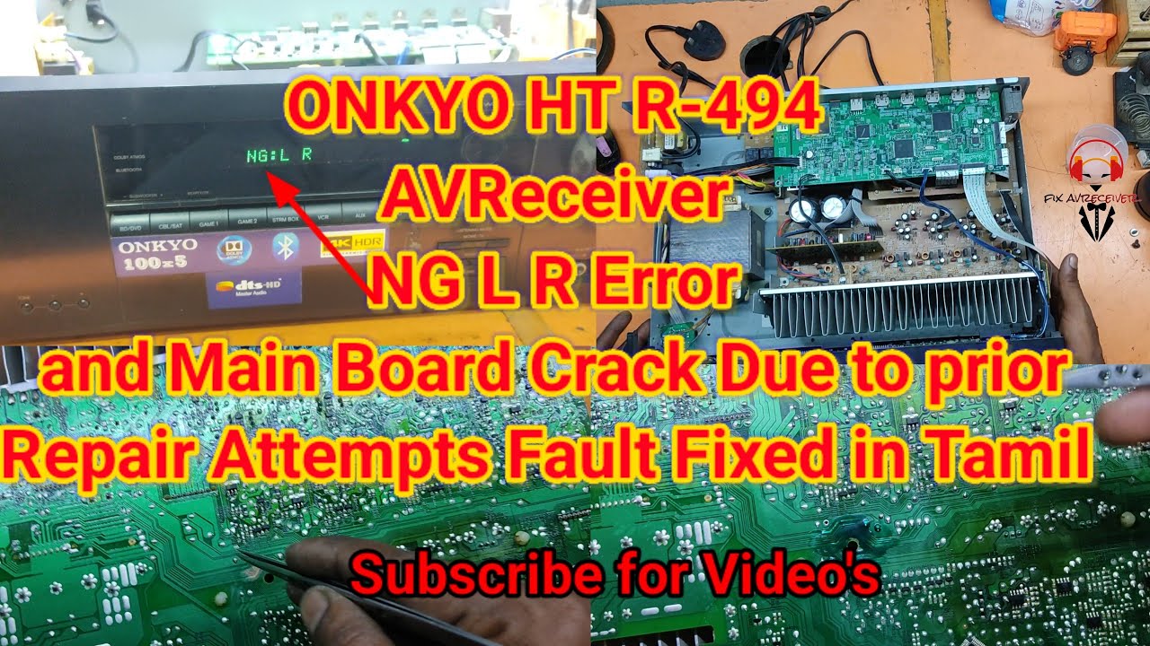 Onkyo HT R-494 AVReceiver NG L R Fault and Board Crack Due to prior Repair attempt Faults Fixed #fix