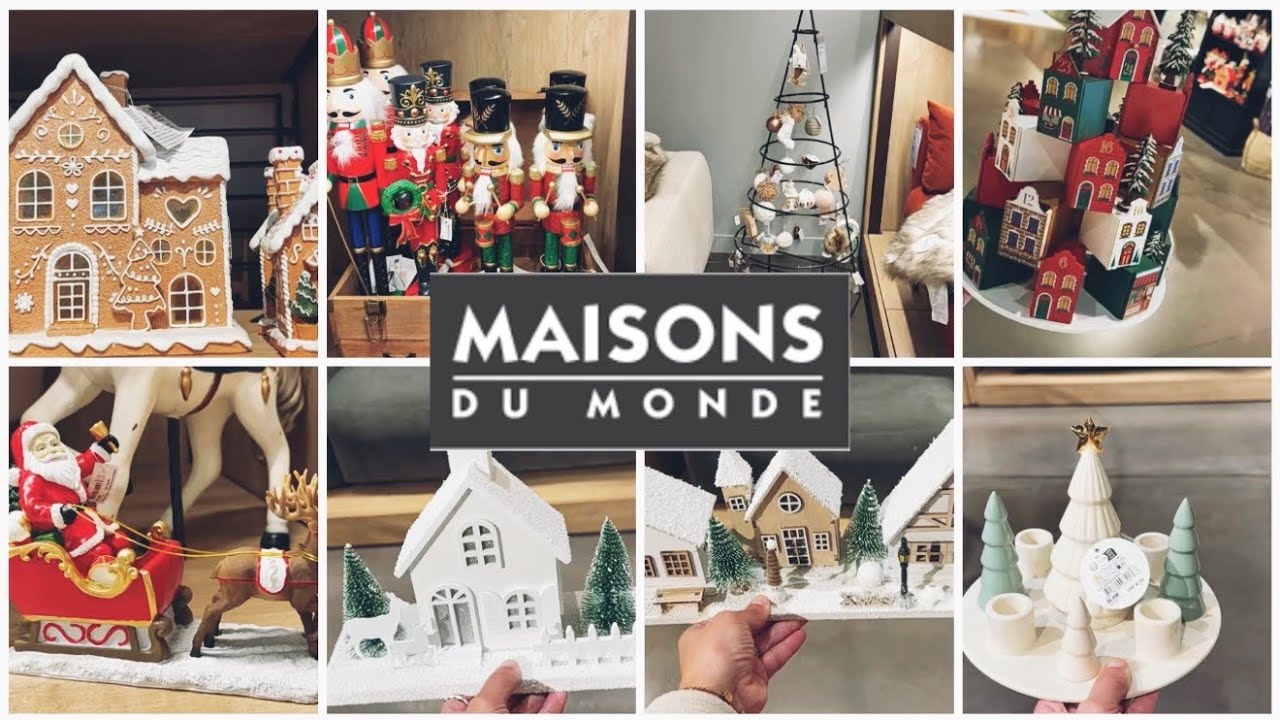 MAISONS DU MONDE NOEL 9 NOVEMBRE  2025