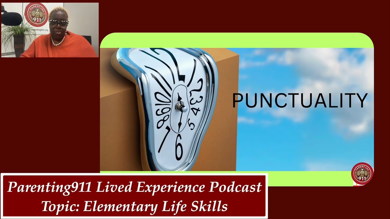 Parenting911 Lived Experience Podcast: Elementary Life Skills