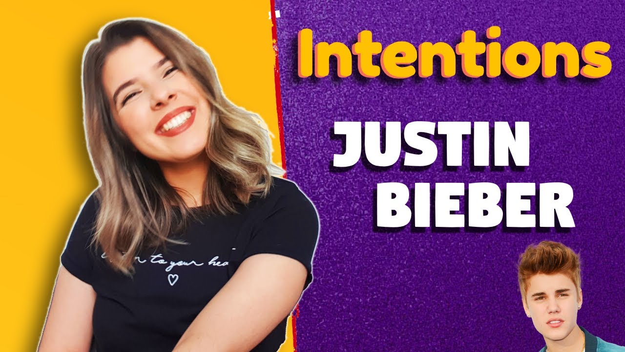 Como Cantar Intentions - Justin Bieber - Letra