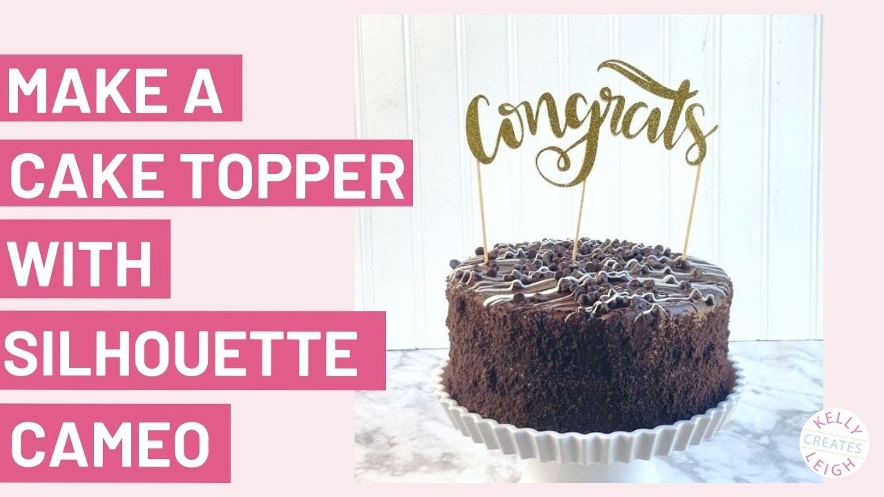 DIY Cake Topper with Silhouette Cameo