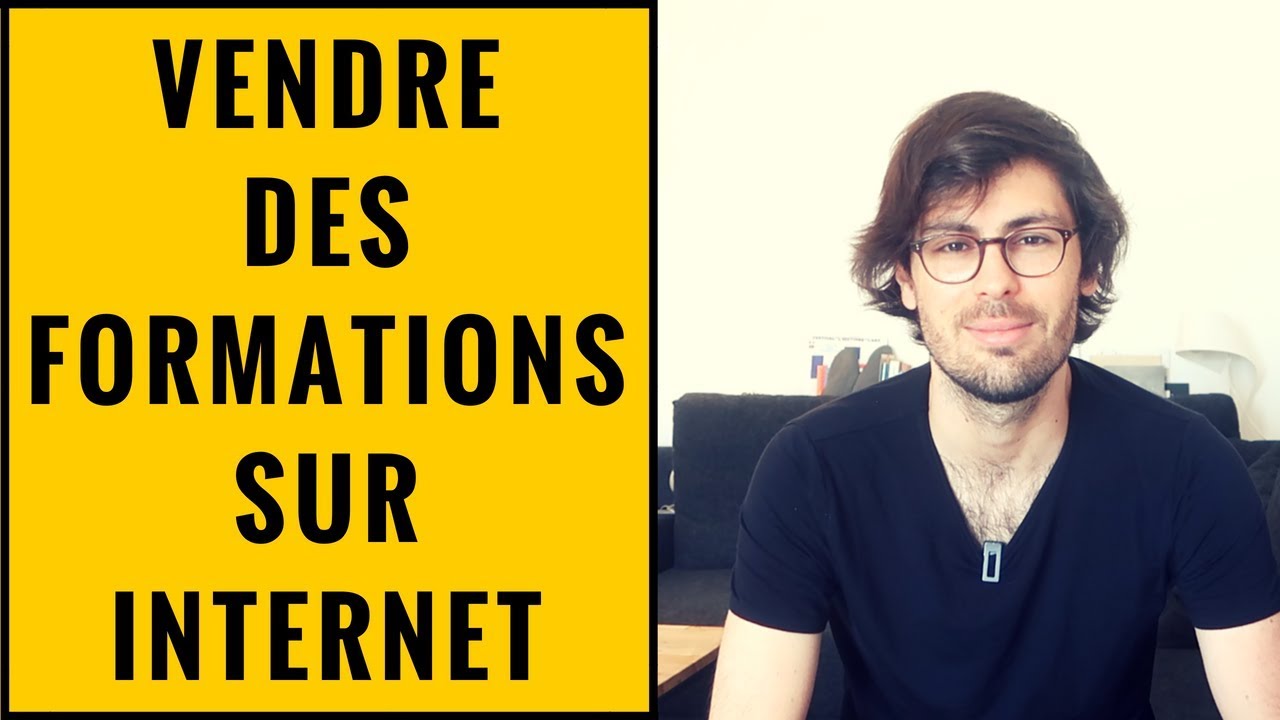 VENDRE DES FORMATIONS SUR INTERNET