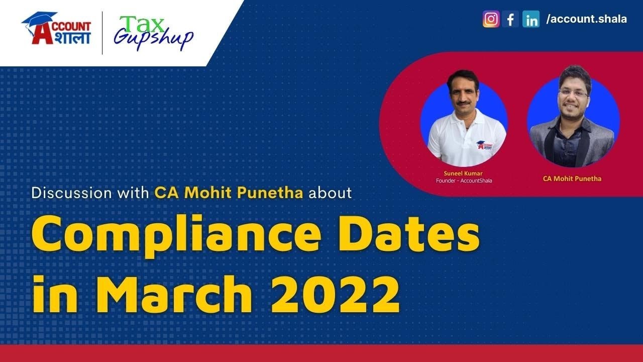 Compliance&rsquo;s to be cover at the earliest,,,Don't miss this at all,,,March'22 compliance&rsquo;s dates