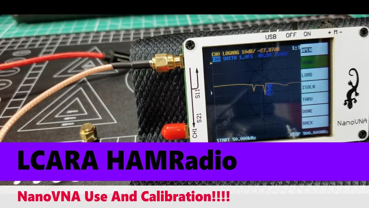 LCARA HAM Radio: NanoVNA Use and Calibration!!!!