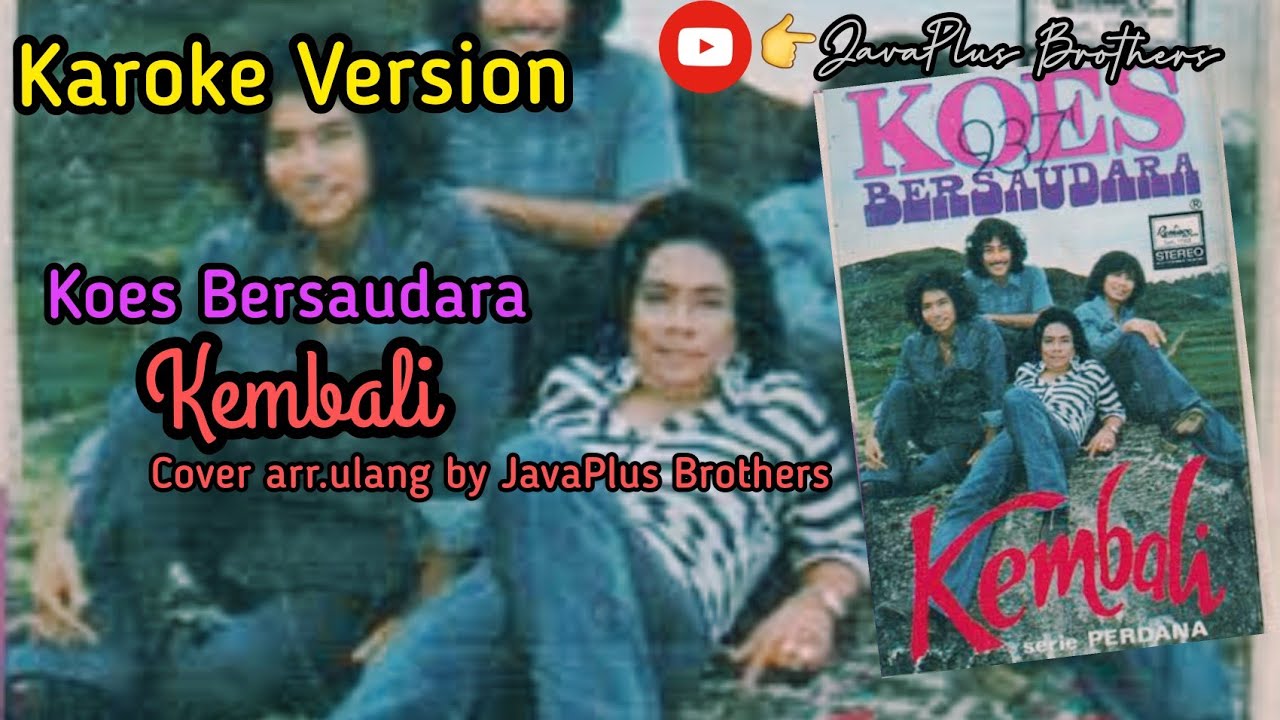 Kembali - Koes Bersaudara ( Karoke Version cover by Java Music )