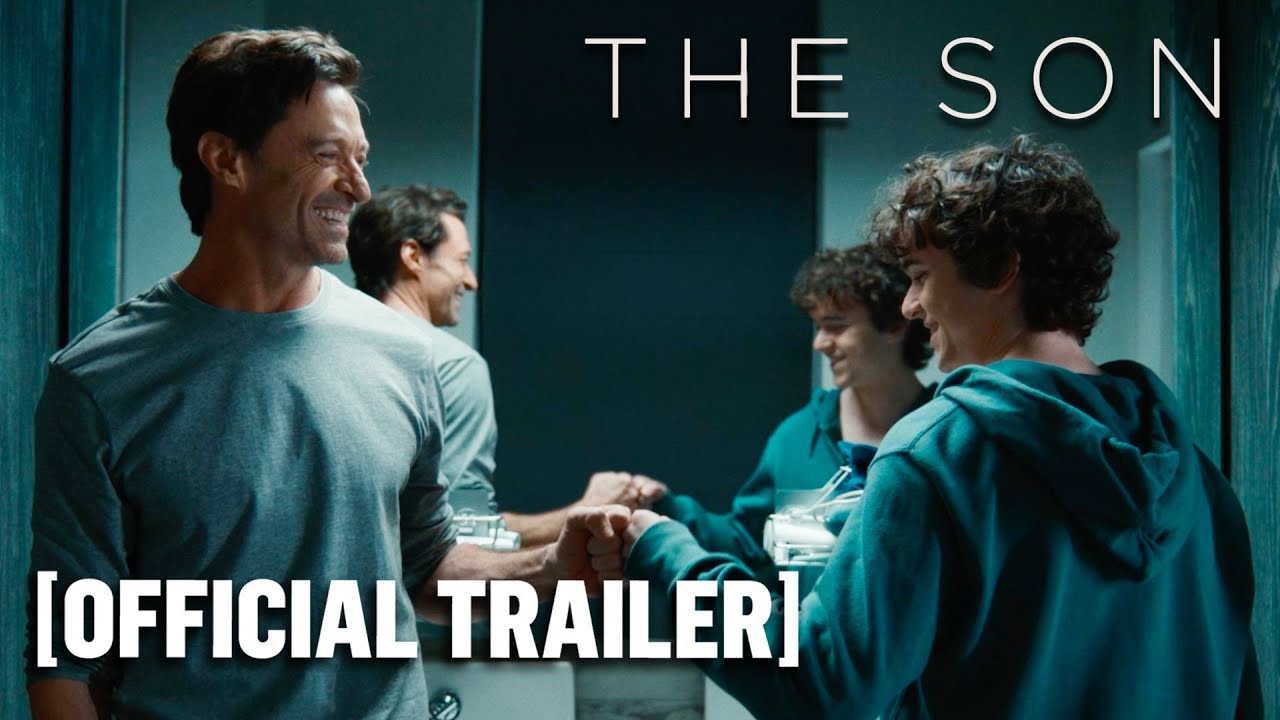 The Son - Official Teaser Trailer Starring Hugh Jackman & Laura Dern