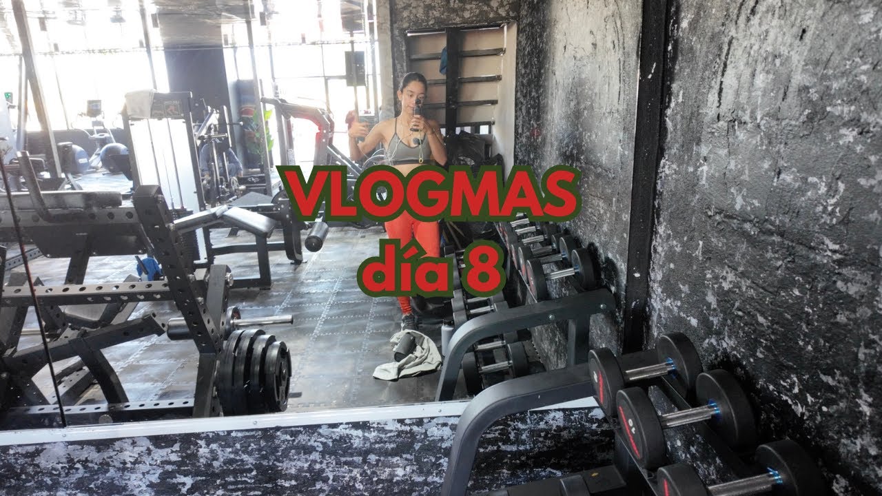 Vlogmas 8 I Regresamos a la vida Fit después de 2 meses