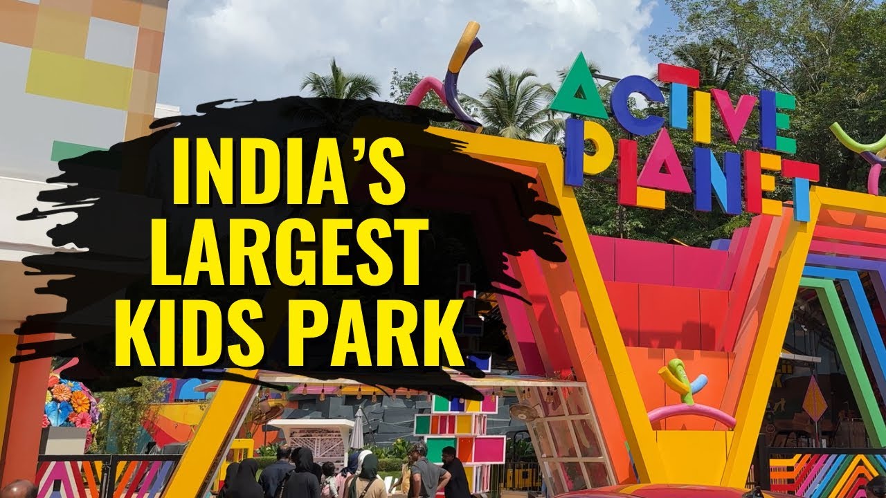 നമ്മുടെ കൊച്ചു കേരളത്തിൽ ഇത്രയും വലിയ കിഡ്സ് പാർക്കോ! | INDIA’S LARGEST KIDS PARK | ACTIVE PLANET 