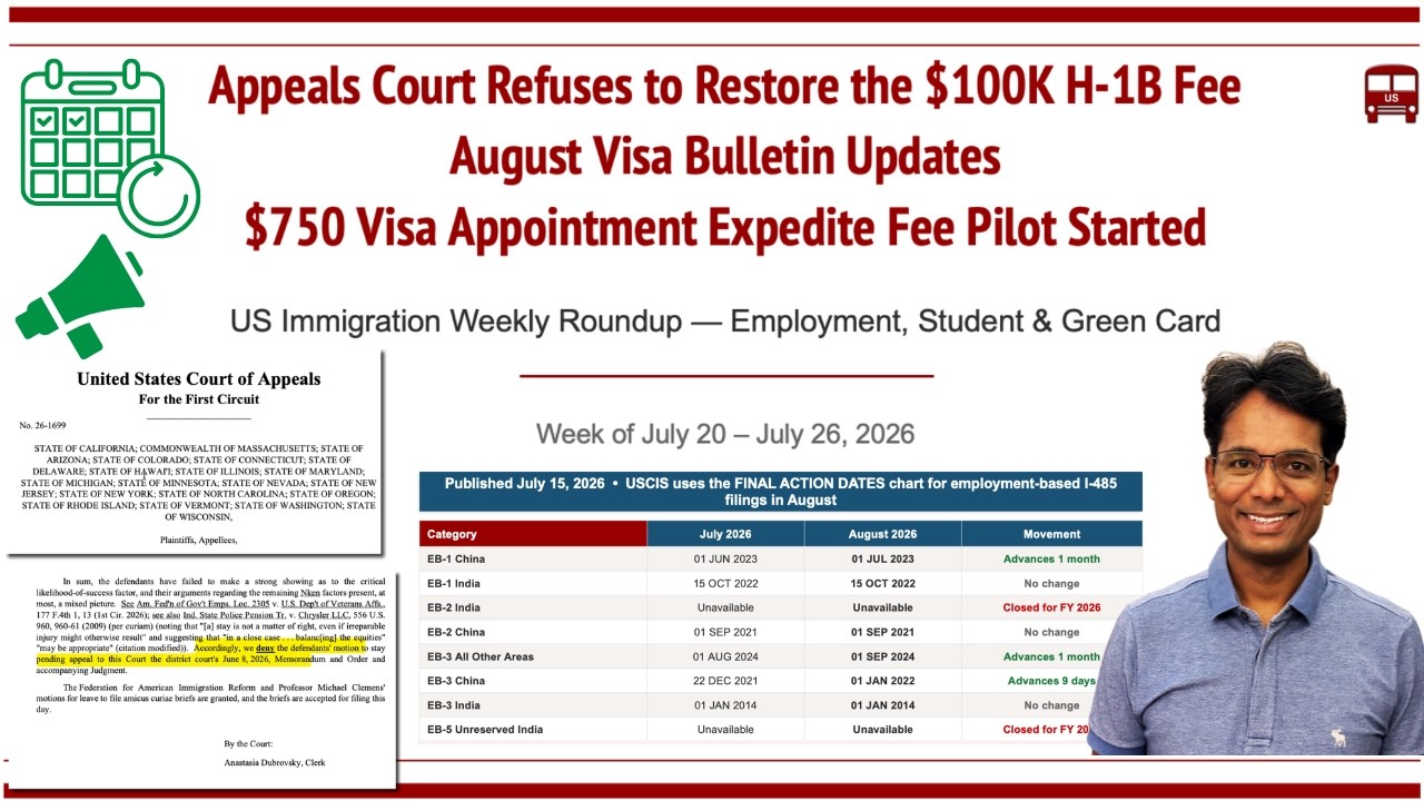 Appeals Court Blocks $100K H1B Fee Again, August Visa Bulletin, $750 Faster Appointment Pilot Start