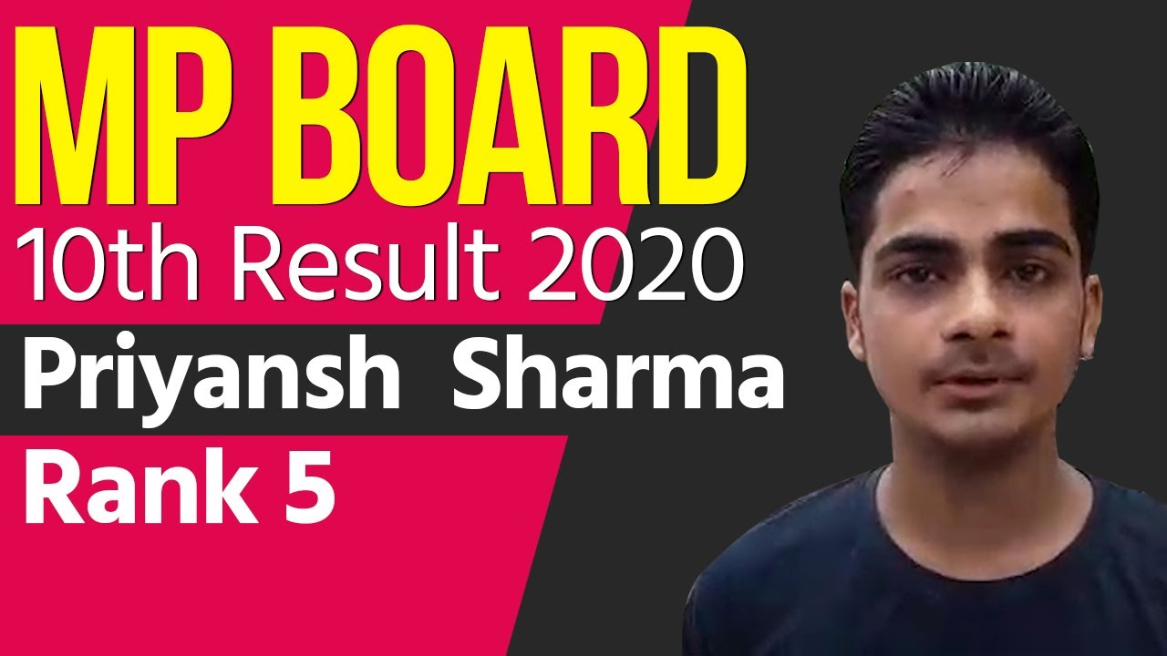 MP Board 10th Result 2020: जानें Rank 5 हासिल करने वाले Priyansh Sharma से उनकी सफलता का राज़