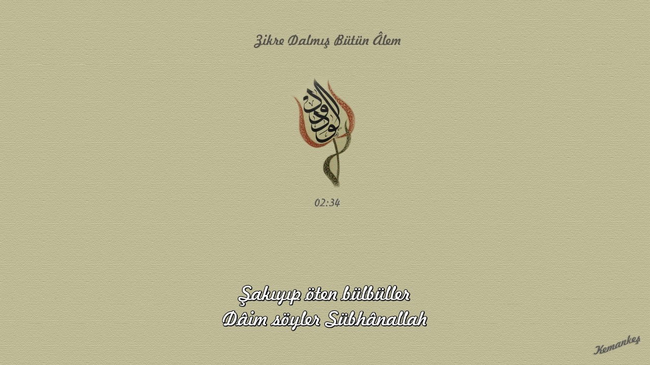 10 - İlâhîler - Zikre Dalmış Bütün Âlem [1080p]