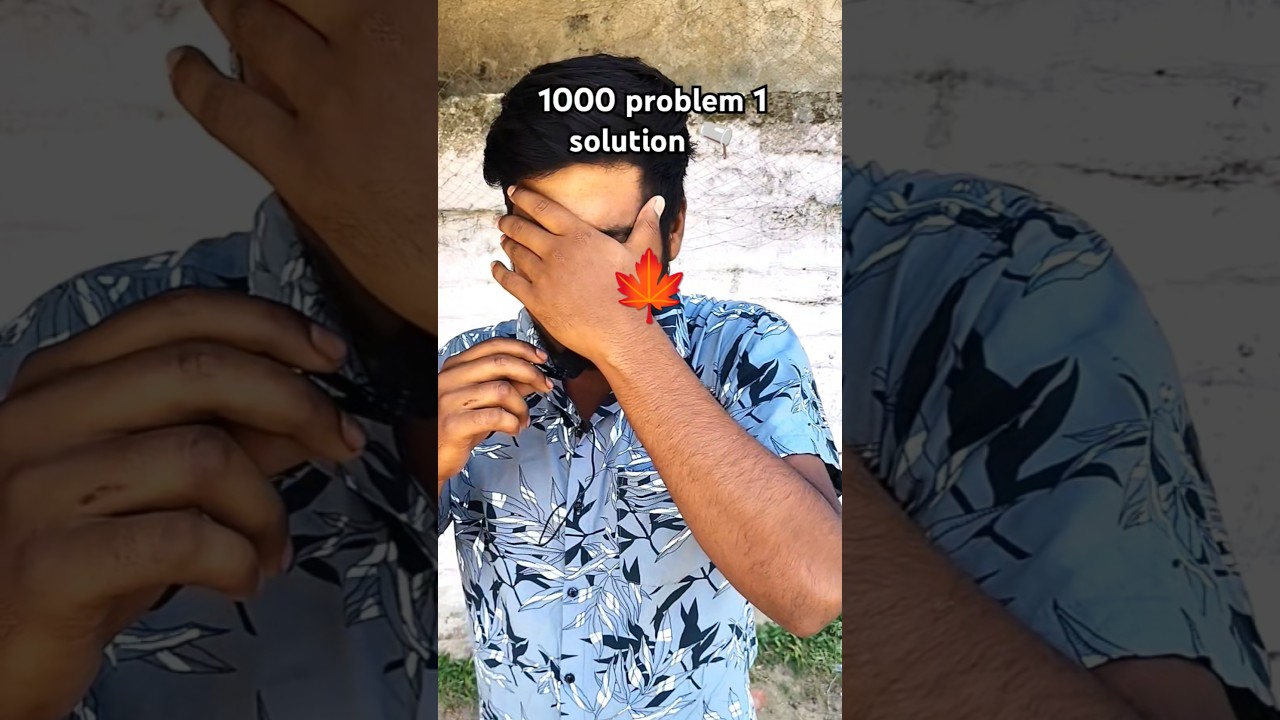 1000 problem 1 solution 🫗                               
