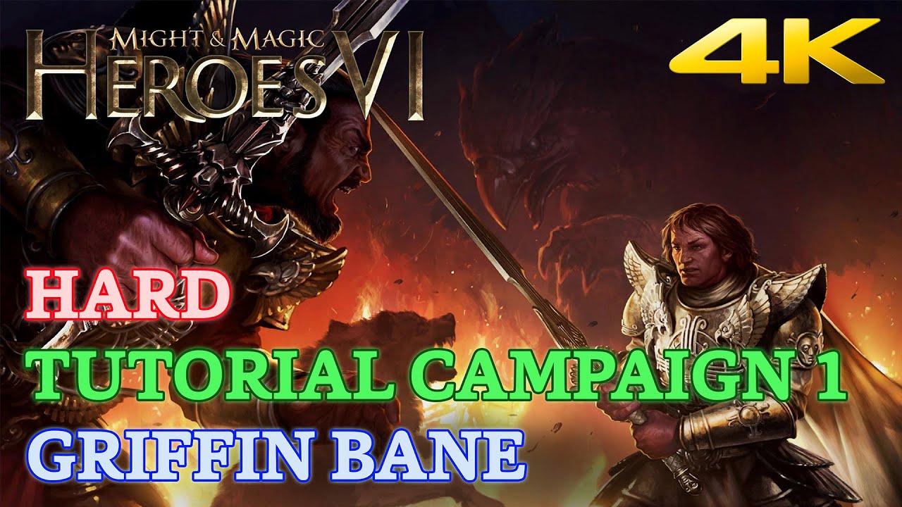 Might & Magic Heroes VI - Hard - Tutorial Campaign 1 - Griffin Bane [4K 60 FPS]