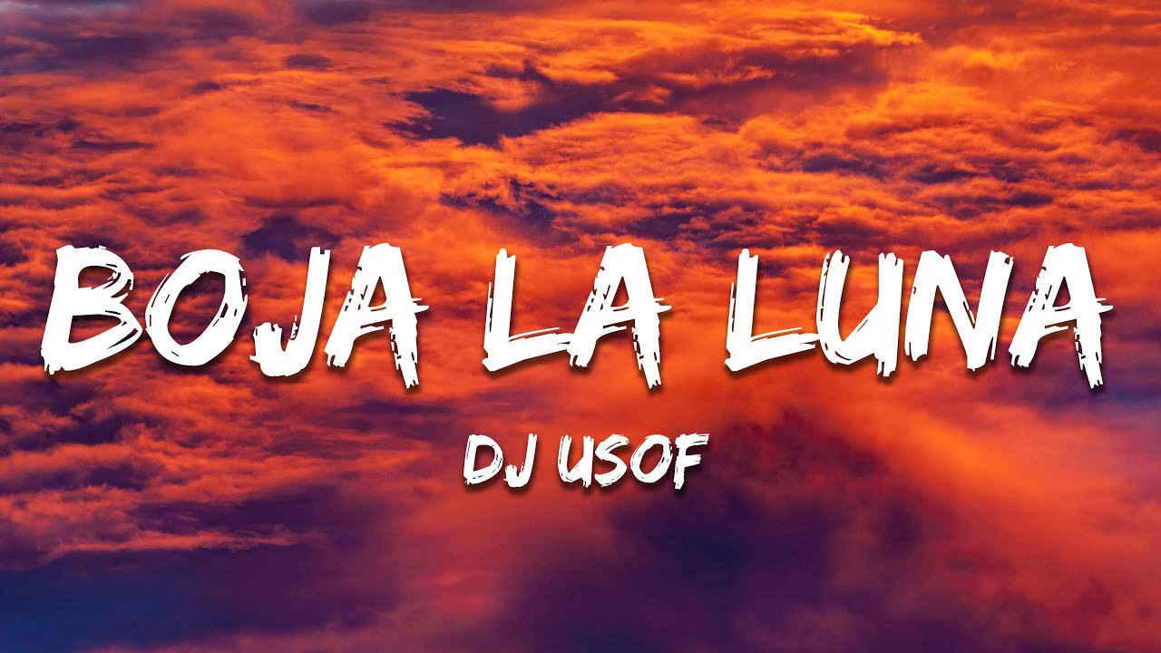 DJ usof - BOJA LA LUNA