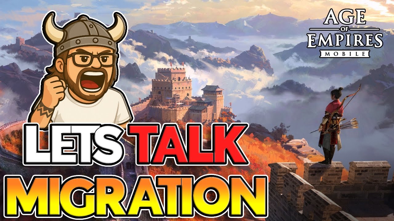 We Gotta Talk About MIGRATION! What is going on? Age of Empires Mobile