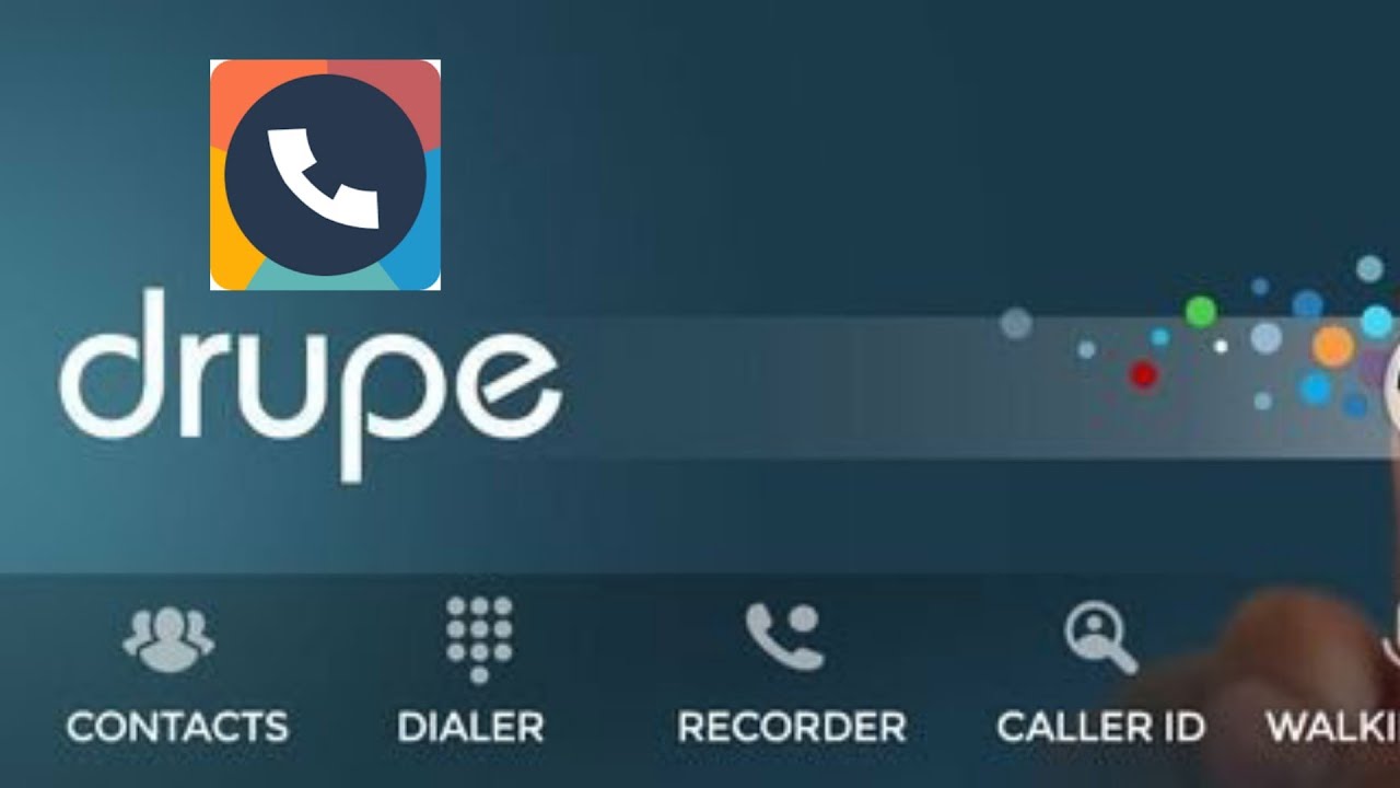 Drupe dialer app, fastest dialing application