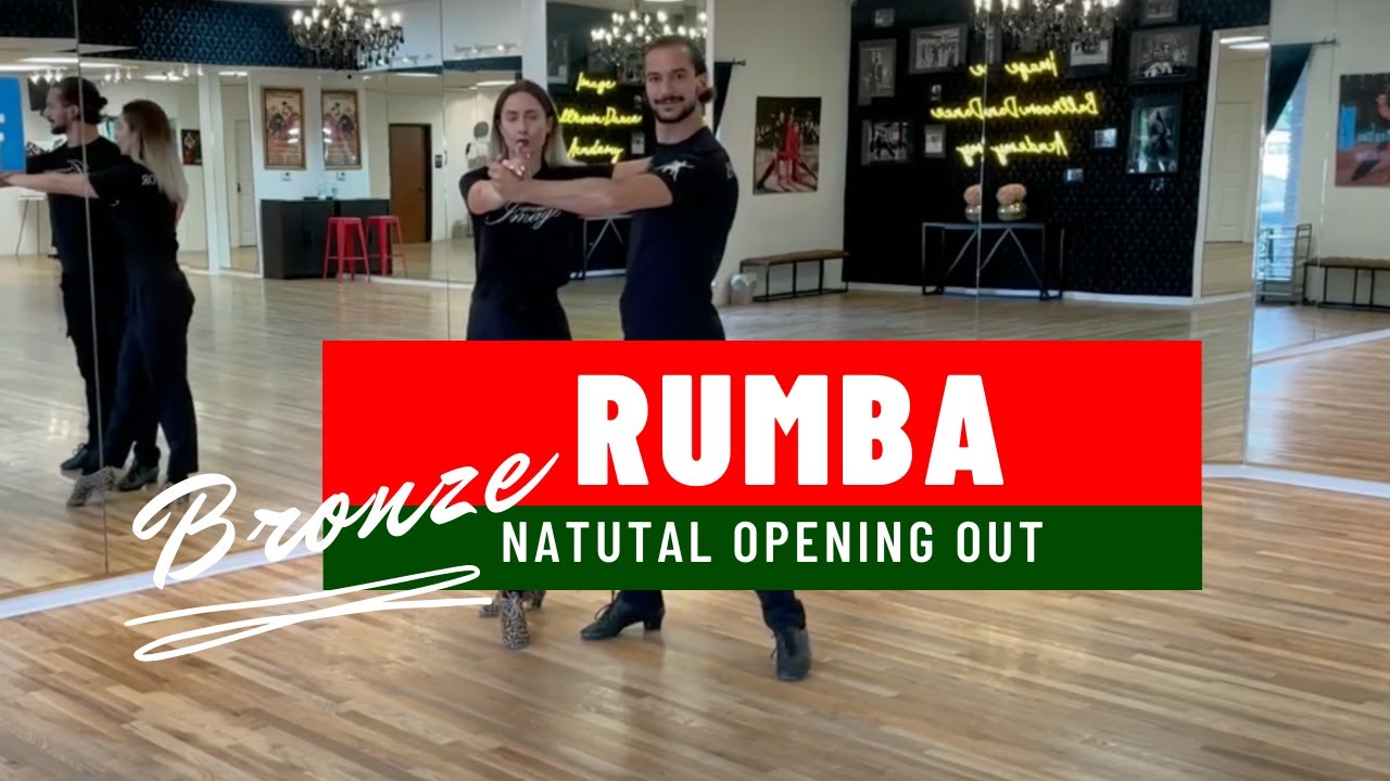 Bronze Rumba: Natural Opening Out