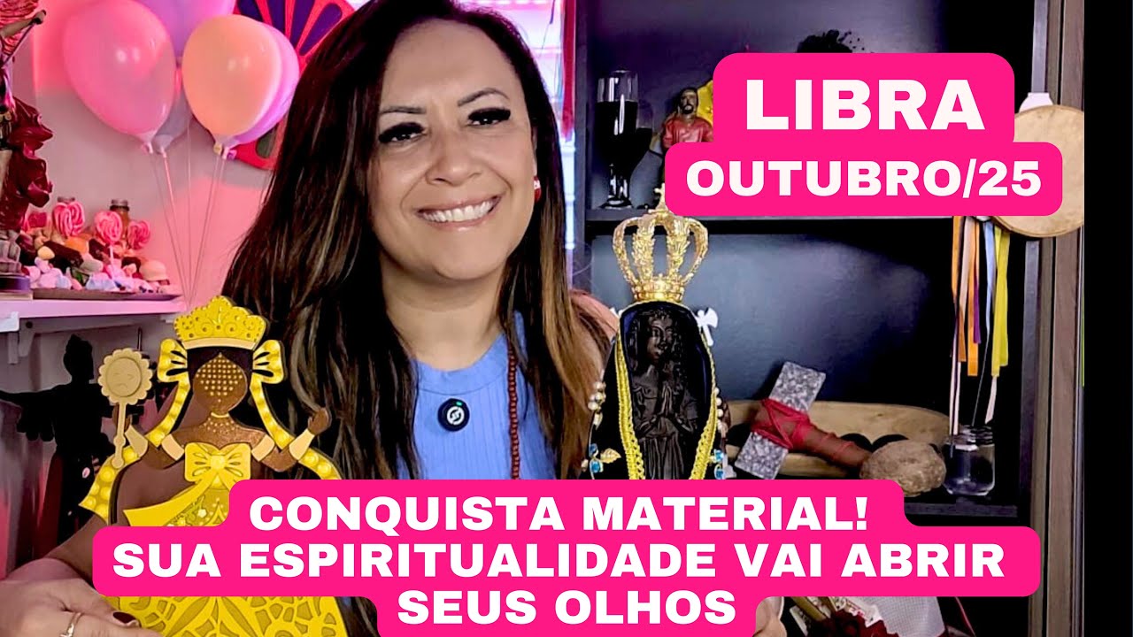 LIBRA ♎️ OUTUBRO/25 CONQUISTA MATERIAL! SUA ESPIRITUALIDADE VAI ABRIR SEUS OLHOS!