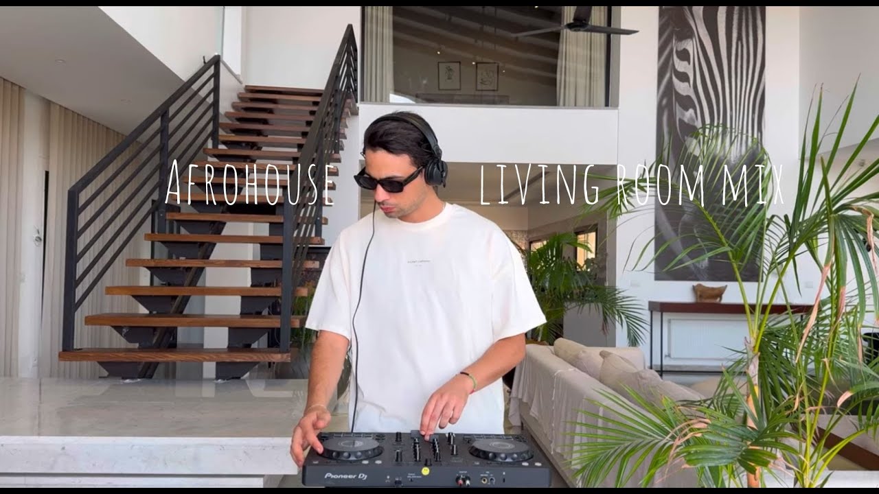Afrohouse Living room mix 2025
