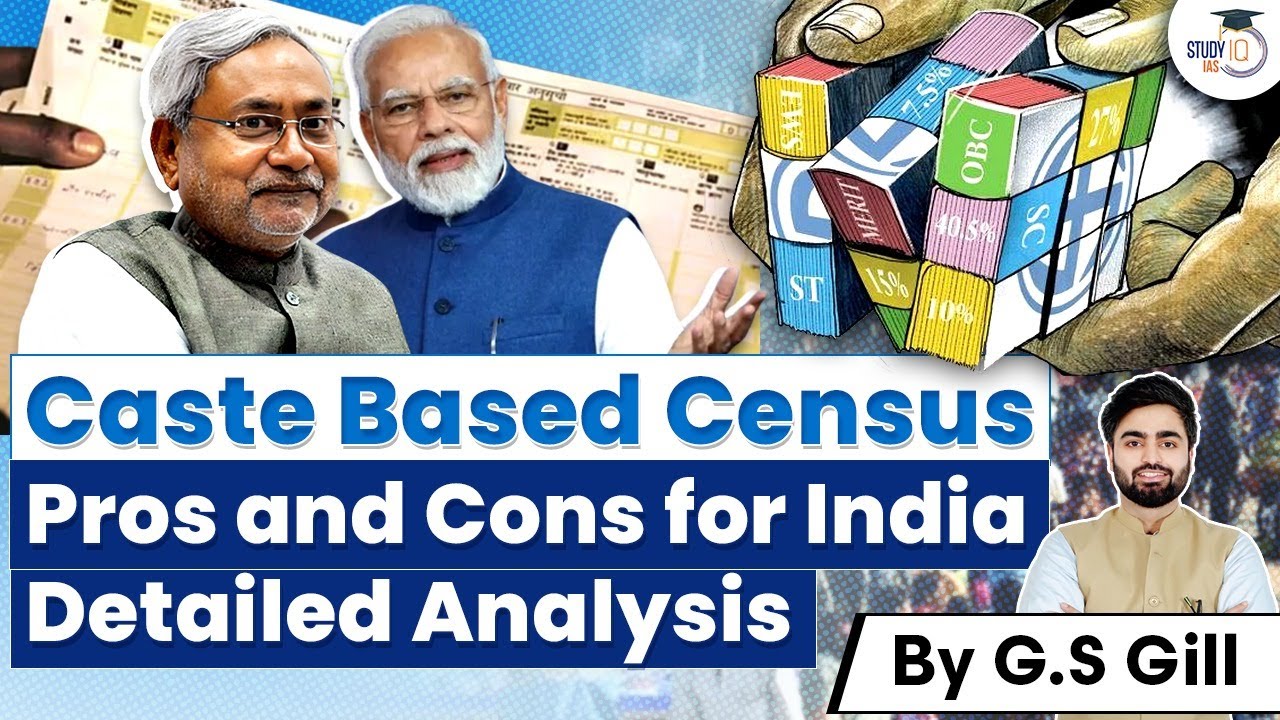 Caste Based Census in India | Detailed Analysis | GS 1&2 | UPSC