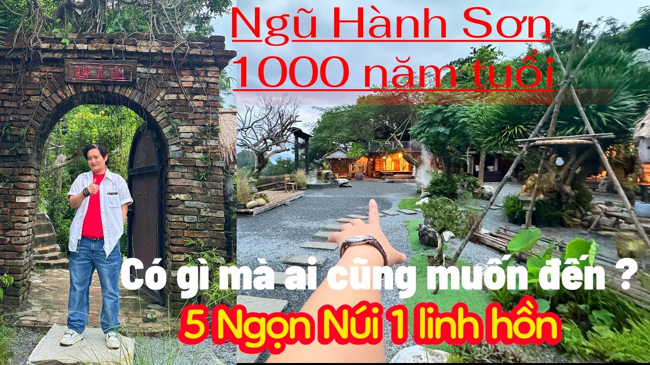 Đến Đà Nẵng nhất định phải đi Ngũ Hành Sơn - Vừa linh thiêng vừa sống ảo !