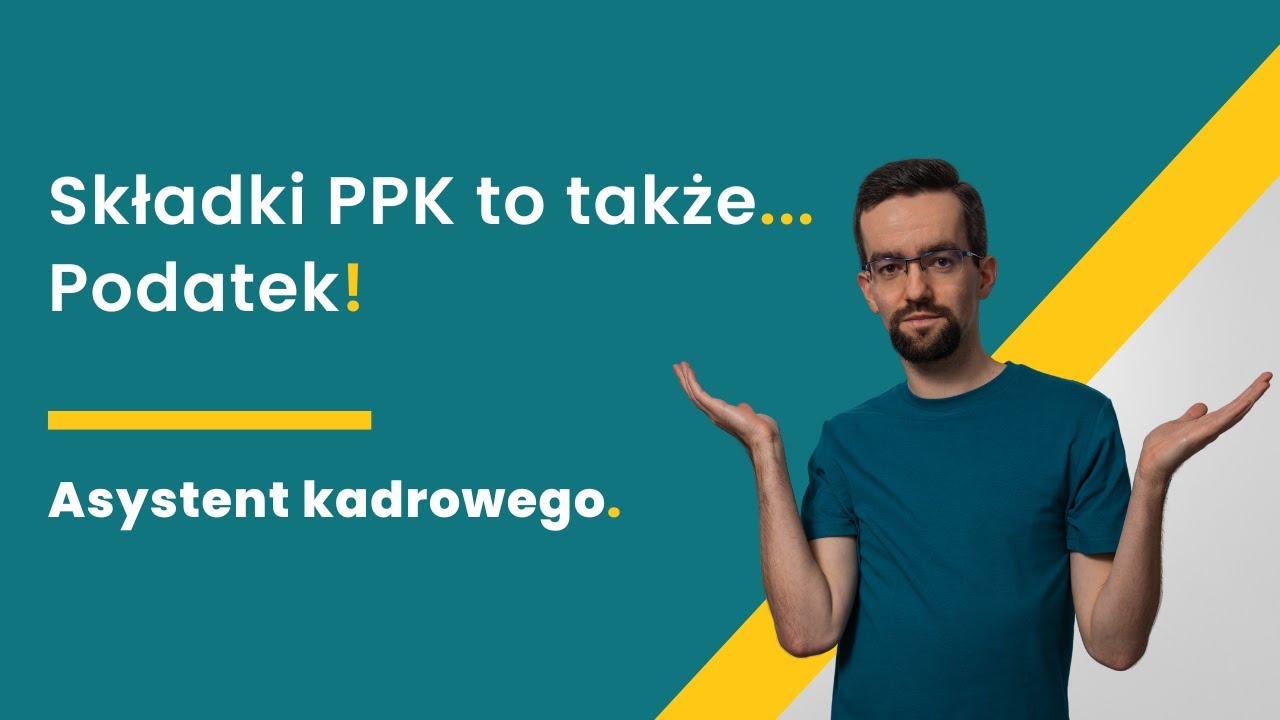 Składki PPK w wynagrodzeniu pracownika | Asystent kadrowego